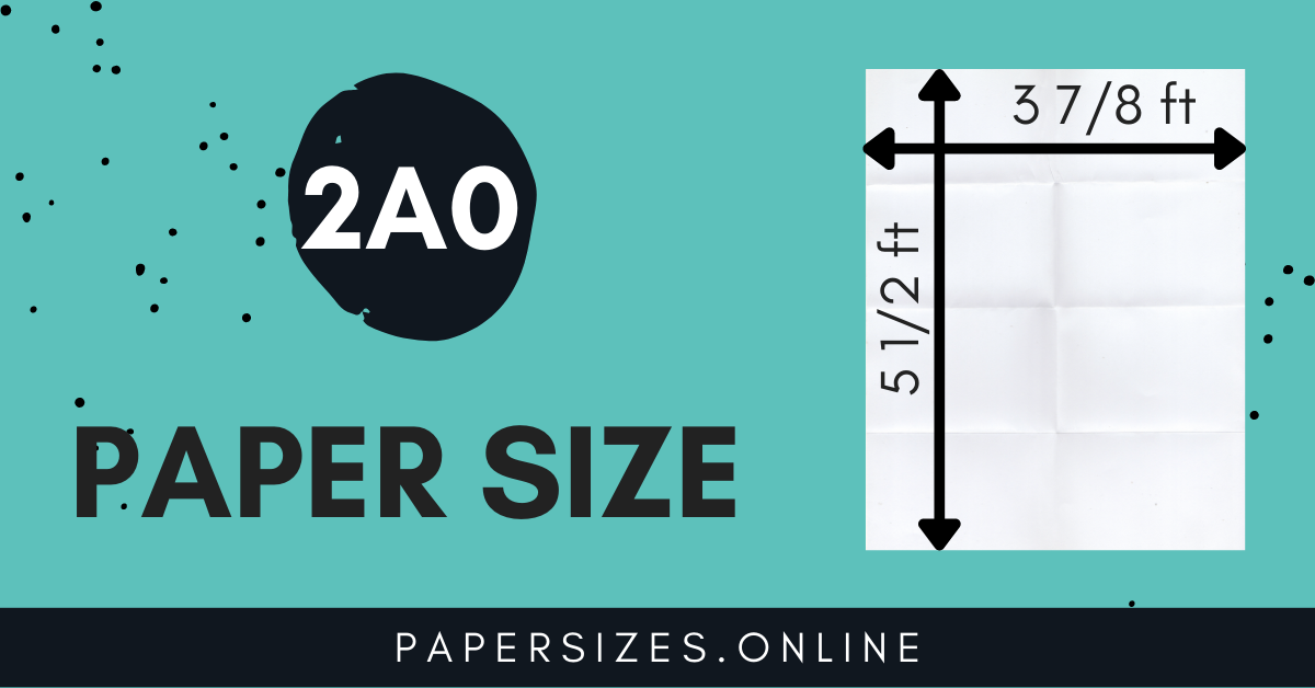 2a0-size-in-feet-paper-sizes-online