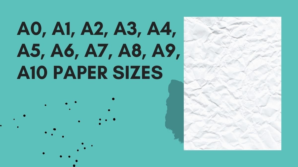 A0 A1 A2 A3 A4 A5 A6 A7 A8 A9 A10 Paper Sizes Online