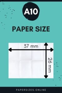 A10 Paper Size And Dimensions - Paper Sizes Online