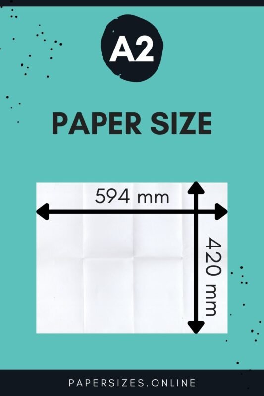 A2 Paper Size And Dimensions Paper Sizes Online