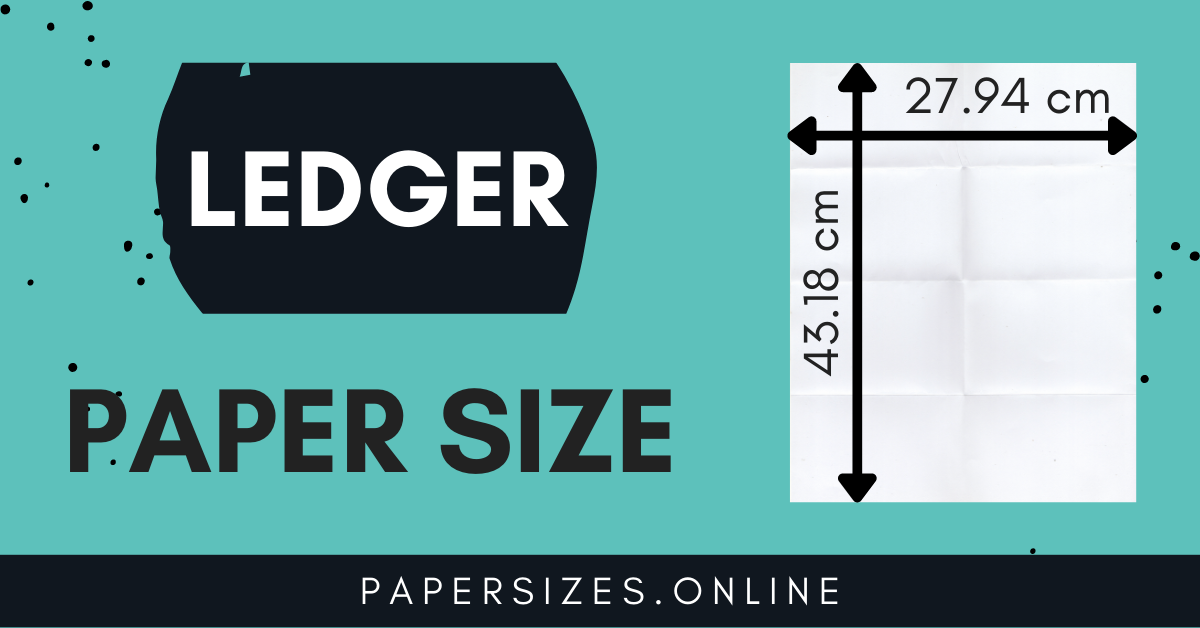 ledger-size-in-cm-centimeter-paper-sizes-online